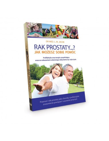 Książka "Rak Prostaty, profilaktyka, terapia, odżywianie i styl życia" Dr Jacobs