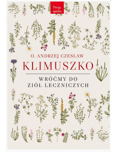 Książka "Wróćmy do ziół leczniczych" O. Andrzej Czesław Klimuszko